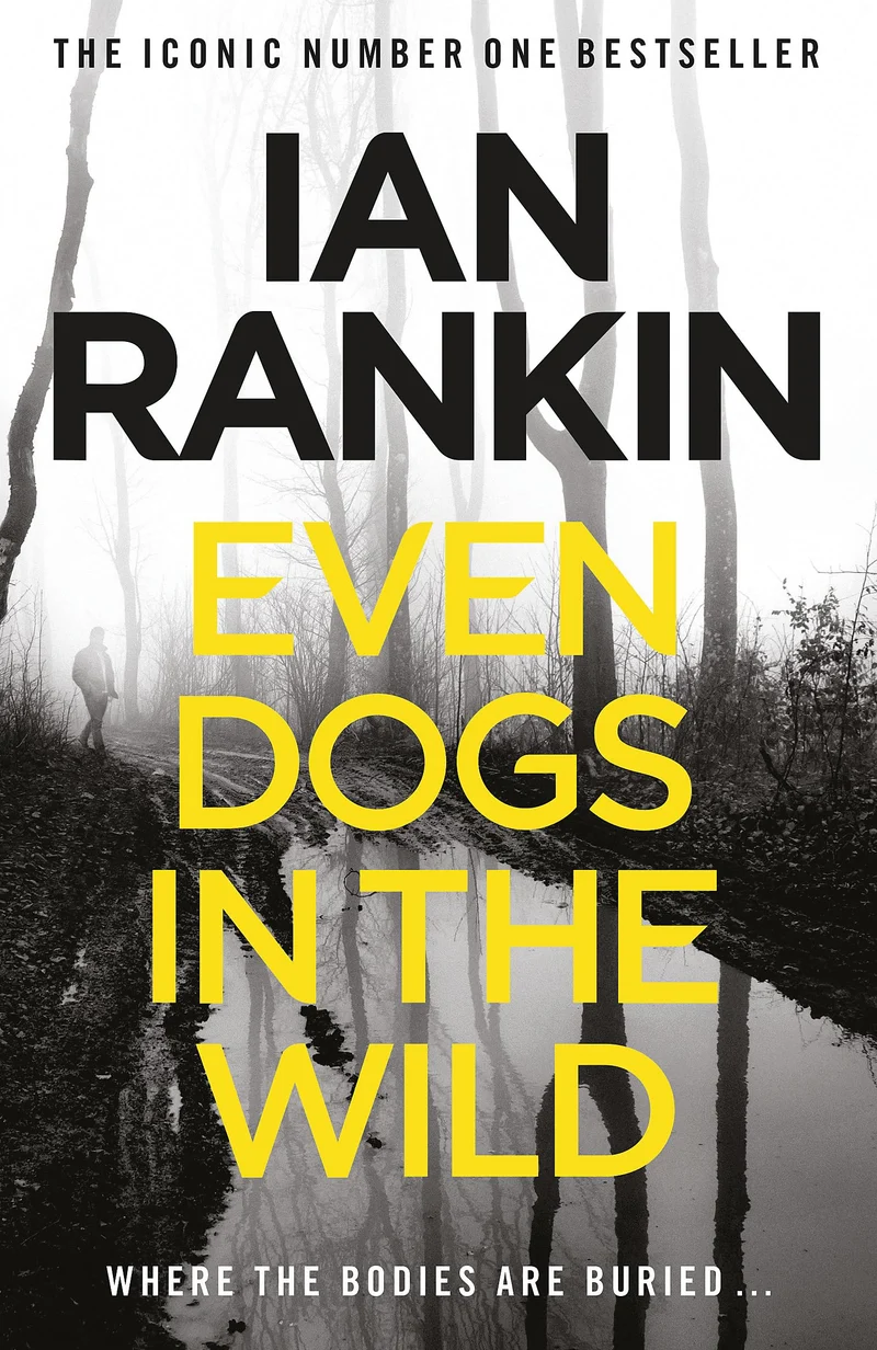 Even Dogs in the Wild: The number one bestselling series that inspired BBC One’s REBUS